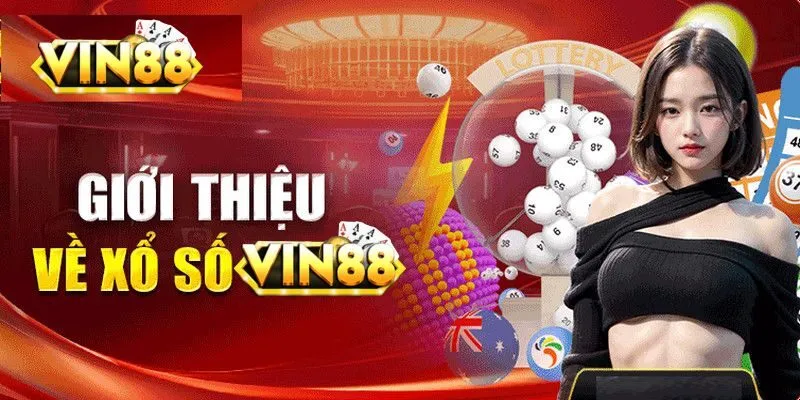 Tổng Quan về Xổ Số VIN88
