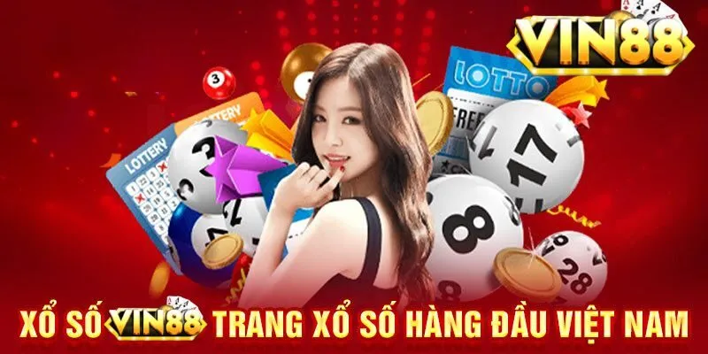 Các Loại Hình Xổ Số VIN88 Người Chơi Nắm Rõ